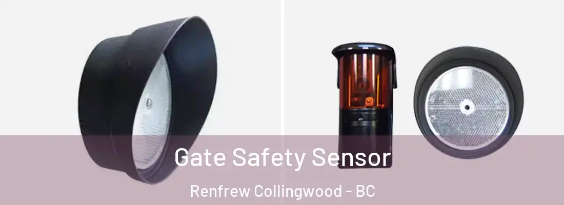  Gate Safety Sensor Renfrew Collingwood - BC