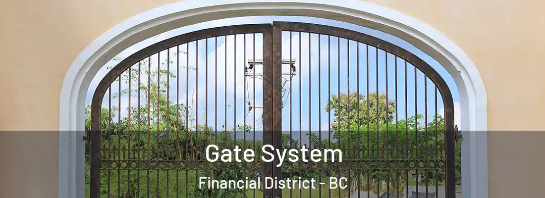  Gate System Financial District - BC