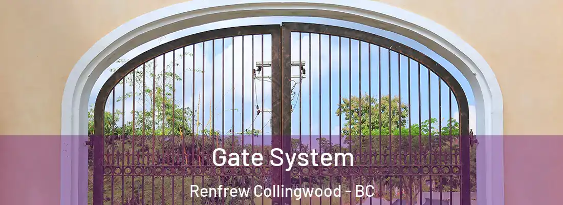  Gate System Renfrew Collingwood - BC