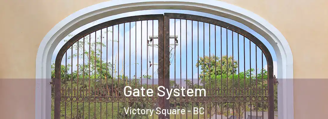  Gate System Victory Square - BC