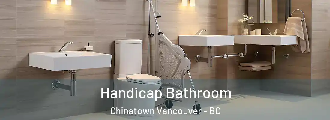  Handicap Bathroom Chinatown Vancouver - BC