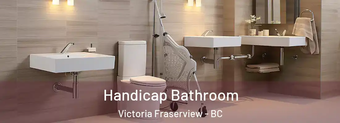  Handicap Bathroom Victoria Fraserview - BC