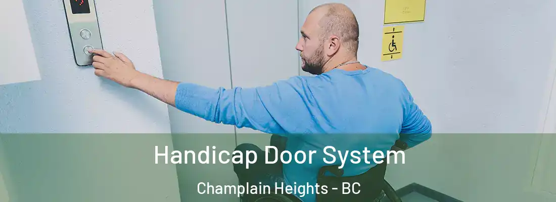  Handicap Door System Champlain Heights - BC