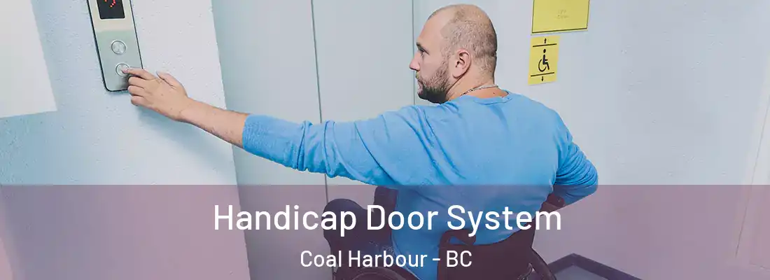  Handicap Door System Coal Harbour - BC