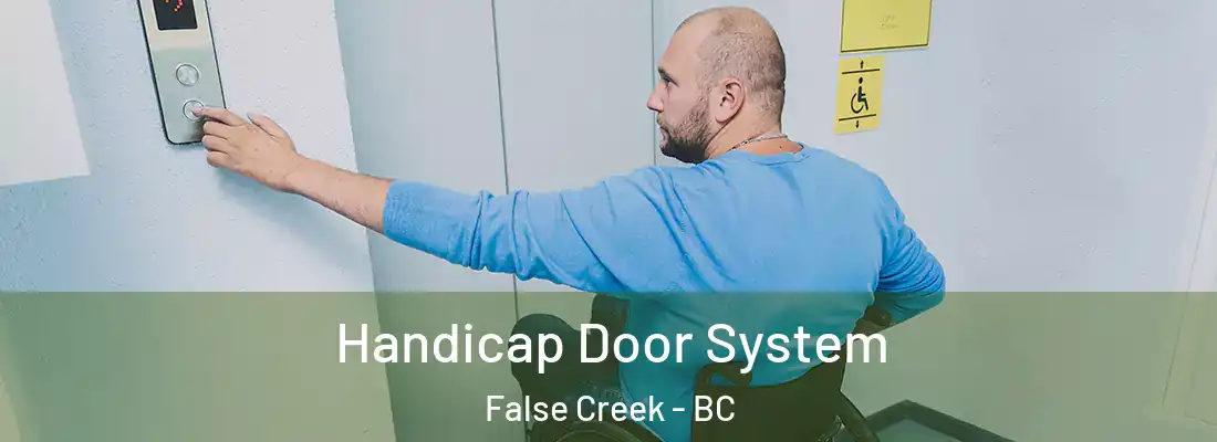  Handicap Door System False Creek - BC