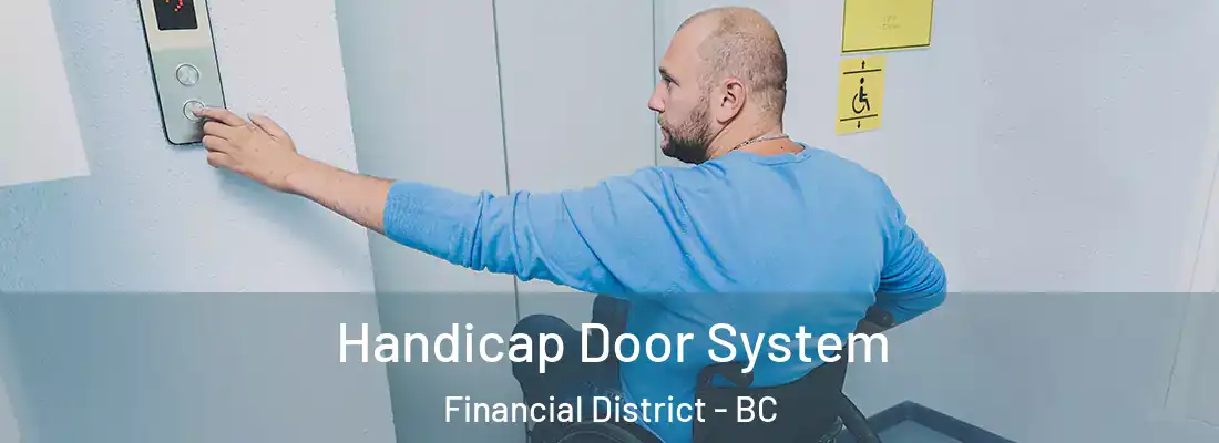  Handicap Door System Financial District - BC