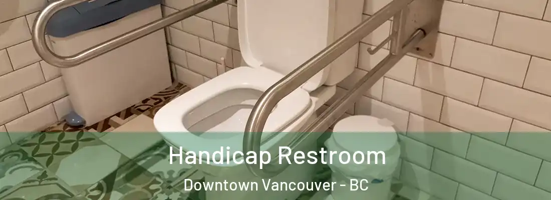  Handicap Restroom Downtown Vancouver - BC
