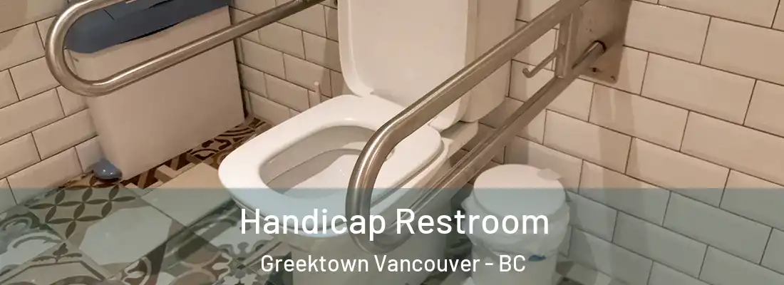  Handicap Restroom Greektown Vancouver - BC