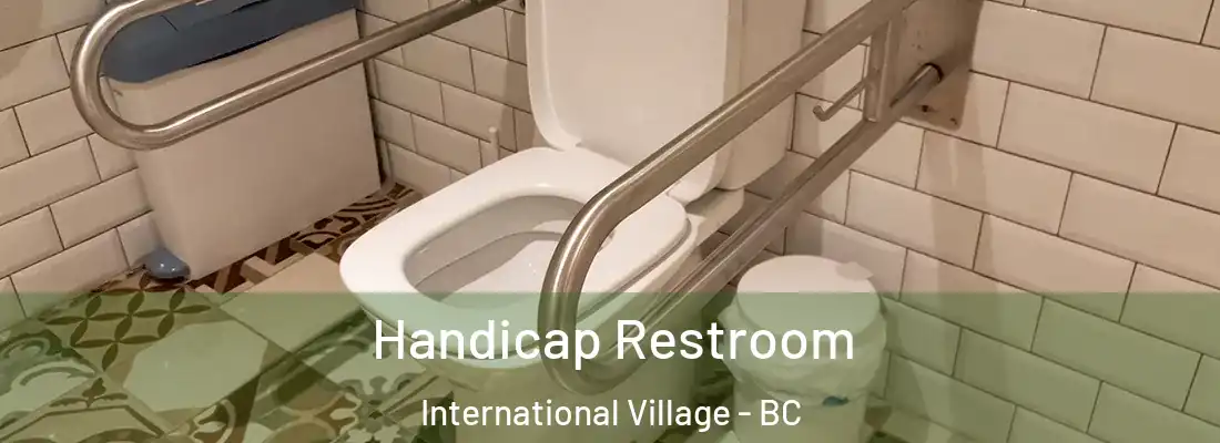  Handicap Restroom International Village - BC