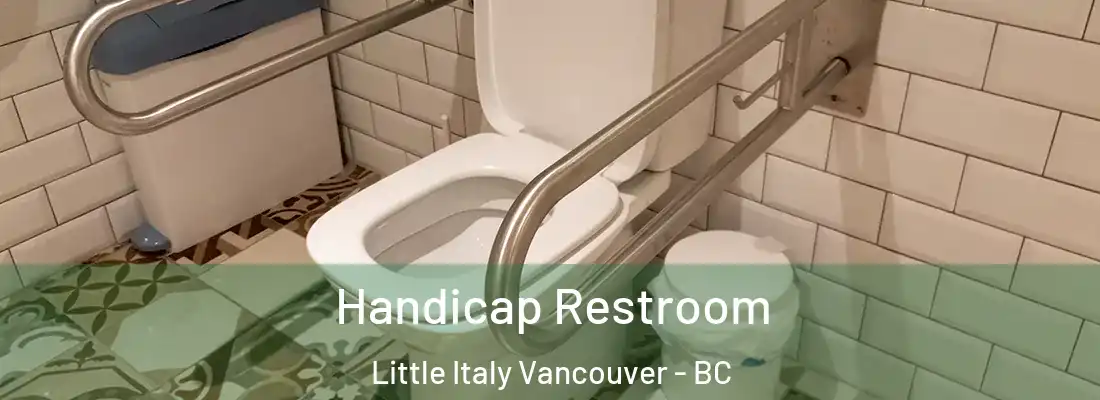  Handicap Restroom Little Italy Vancouver - BC