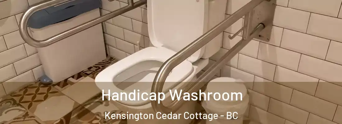  Handicap Washroom Kensington Cedar Cottage - BC