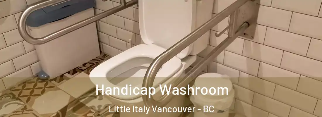  Handicap Washroom Little Italy Vancouver - BC