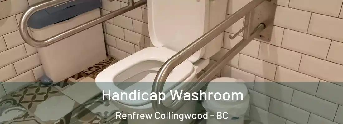  Handicap Washroom Renfrew Collingwood - BC