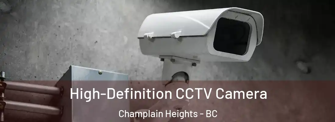  High-Definition CCTV Camera Champlain Heights - BC