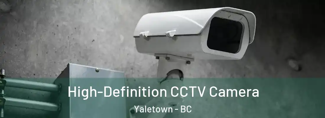  High-Definition CCTV Camera Yaletown - BC