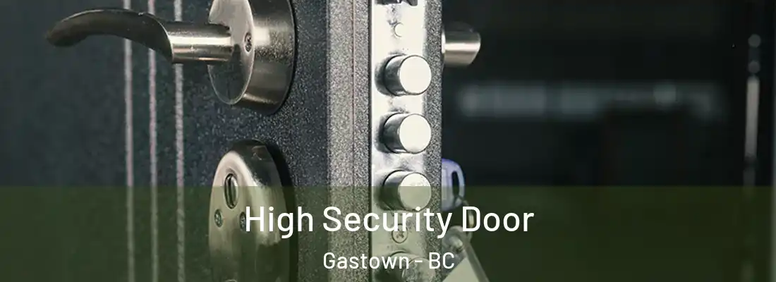  High Security Door Gastown - BC