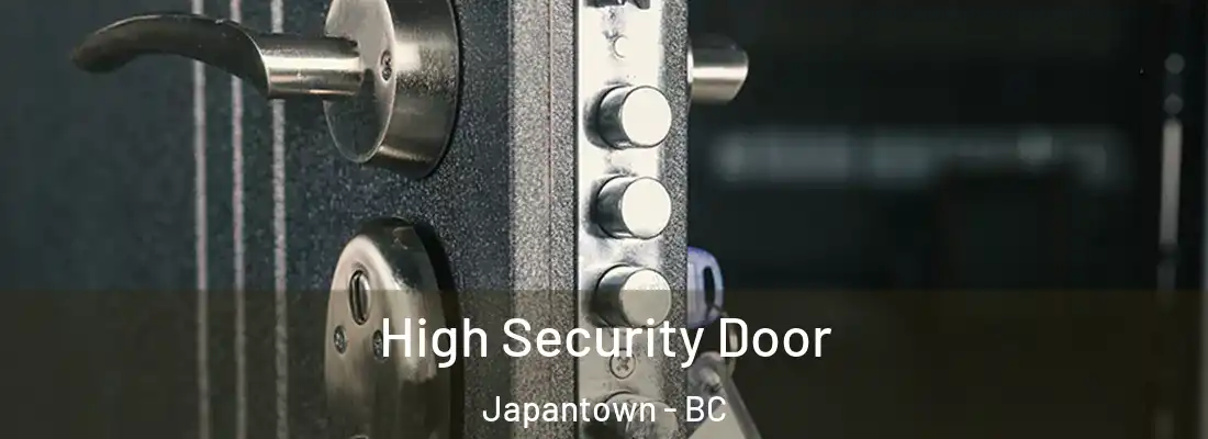  High Security Door Japantown - BC