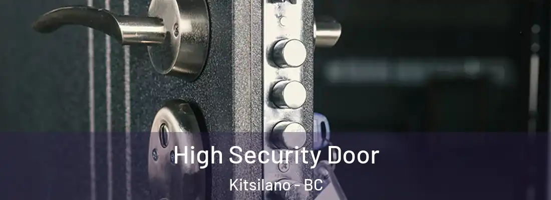  High Security Door Kitsilano - BC