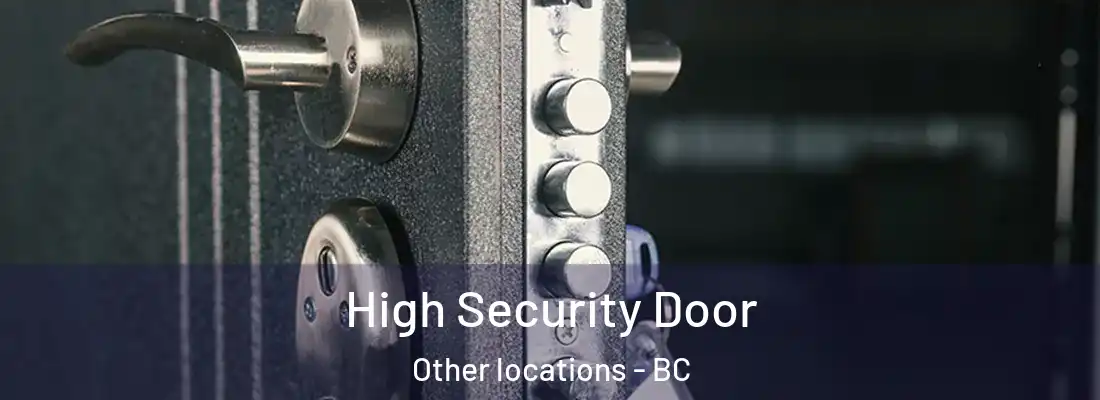  High Security Door Other locations - BC