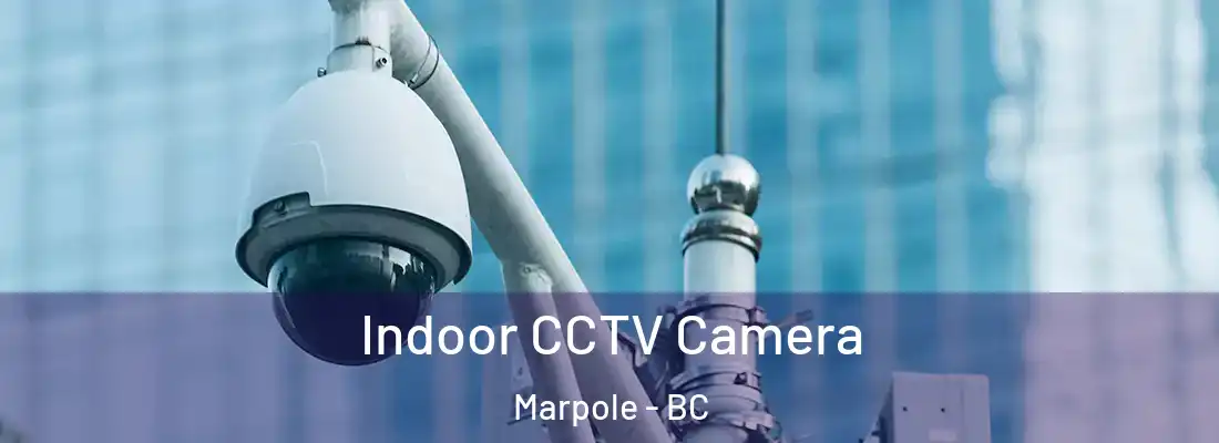  Indoor CCTV Camera Marpole - BC