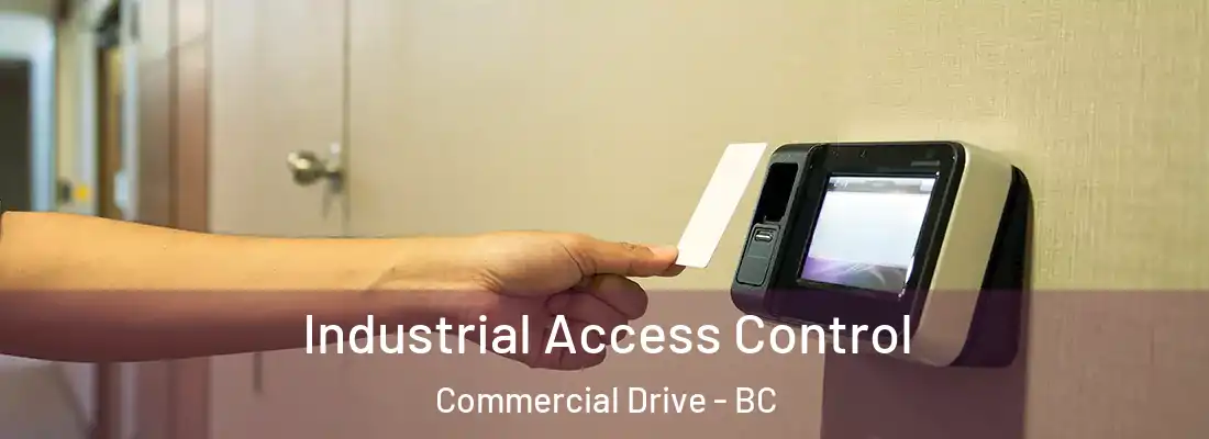  Industrial Access Control Commercial Drive - BC