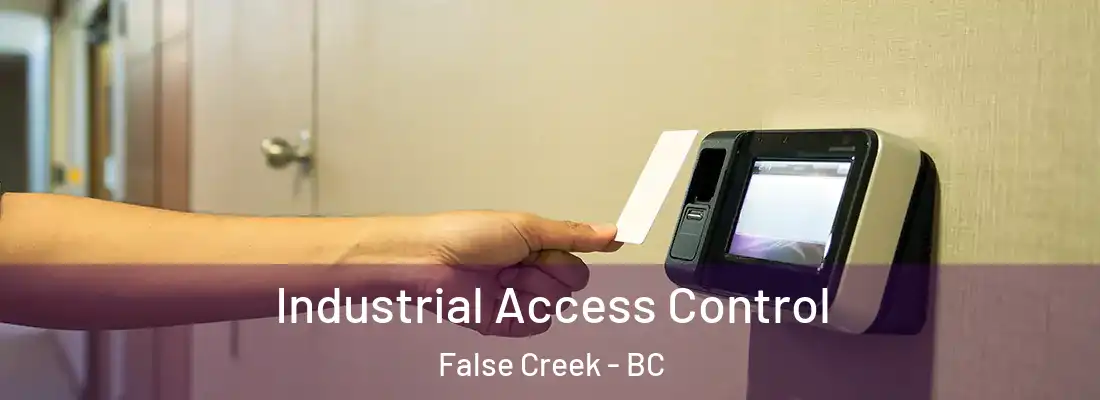  Industrial Access Control False Creek - BC