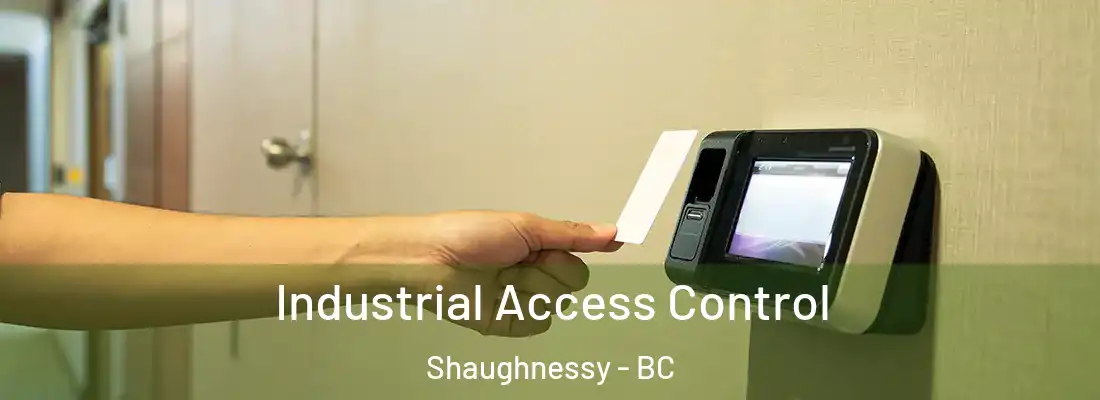  Industrial Access Control Shaughnessy - BC