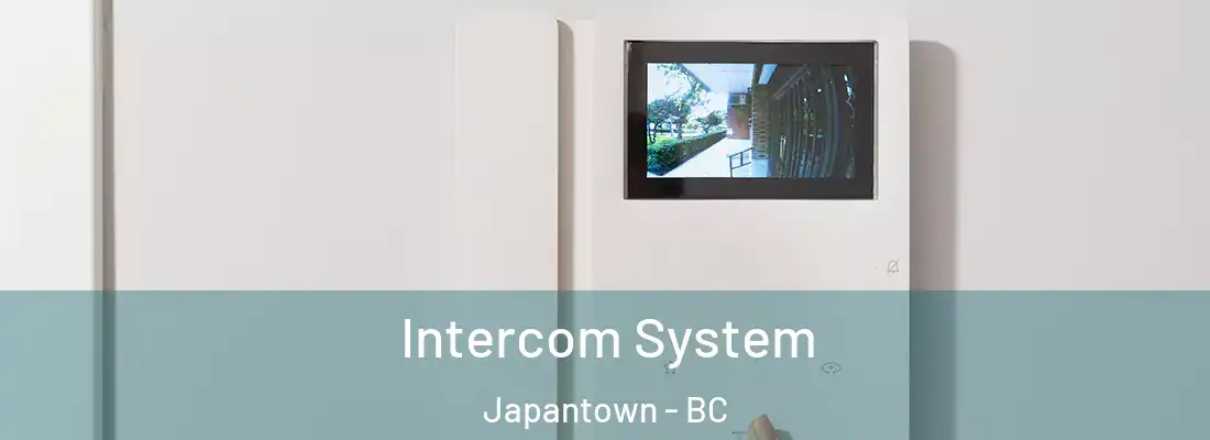  Intercom System Japantown - BC