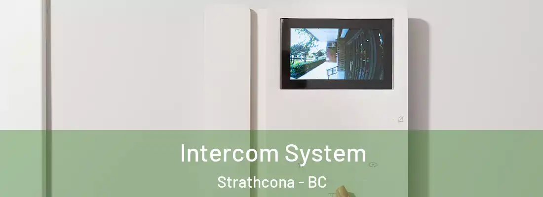  Intercom System Strathcona - BC