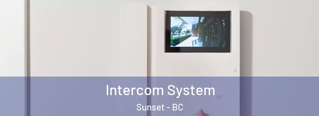  Intercom System Sunset - BC