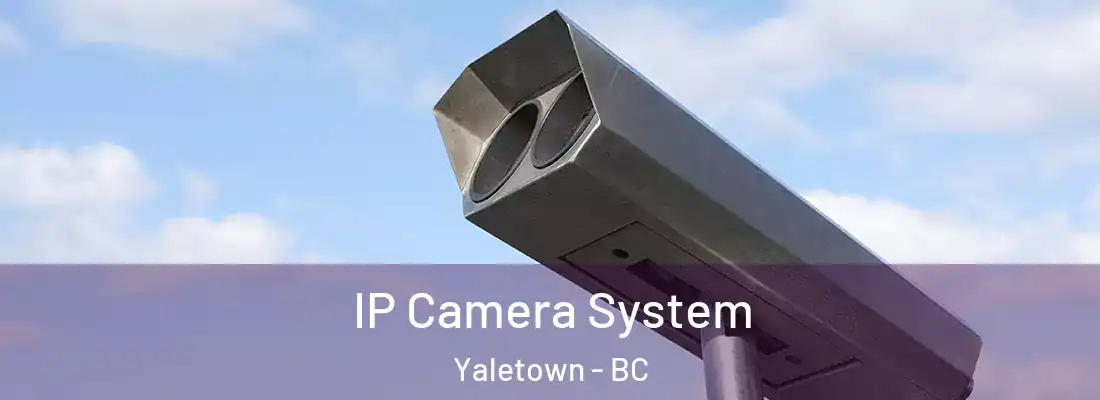  IP Camera System Yaletown - BC