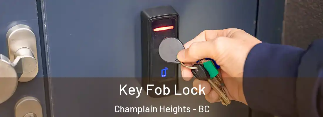  Key Fob Lock Champlain Heights - BC