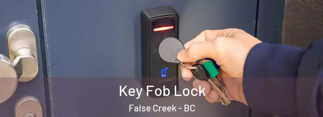 Key Fob Lock False Creek - BC