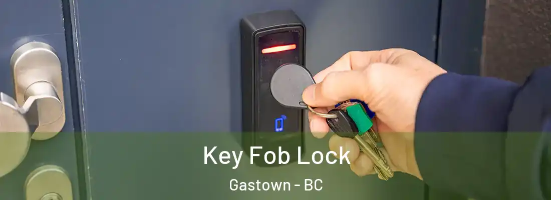  Key Fob Lock Gastown - BC