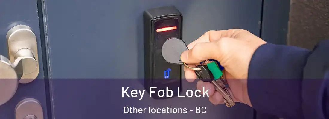  Key Fob Lock Other locations - BC
