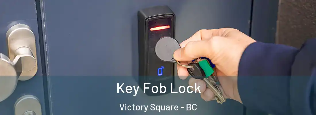  Key Fob Lock Victory Square - BC