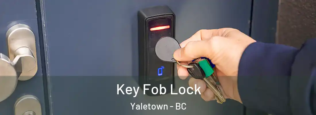  Key Fob Lock Yaletown - BC