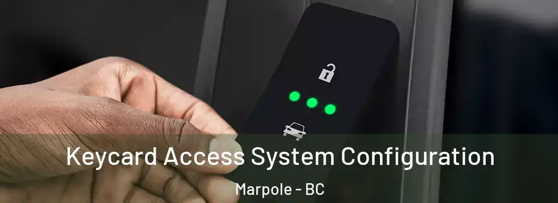  Keycard Access System Configuration Marpole - BC