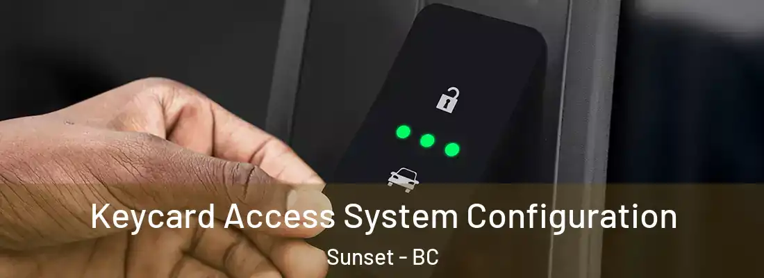  Keycard Access System Configuration Sunset - BC