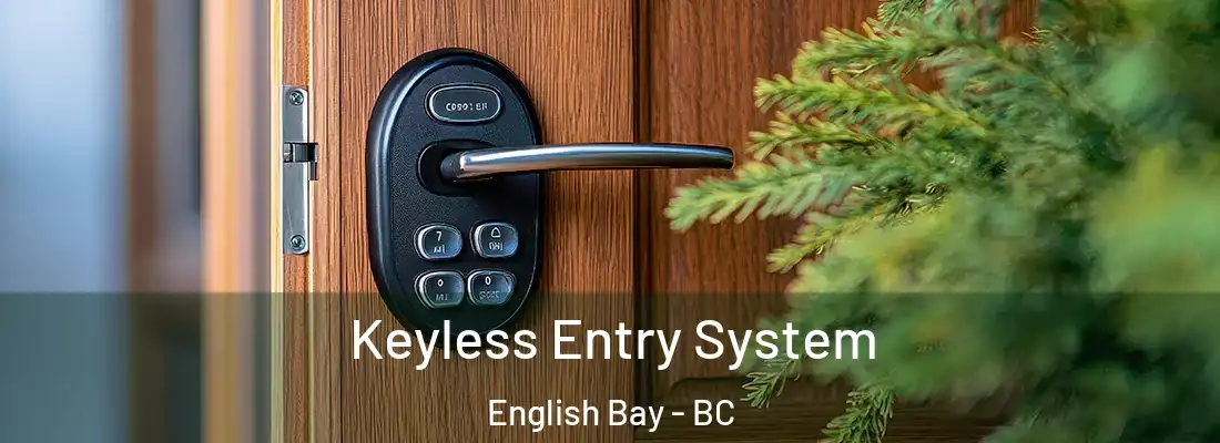  Keyless Entry System English Bay - BC