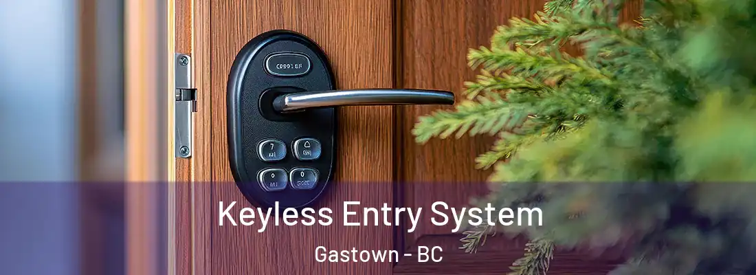 Keyless Entry System Gastown - BC