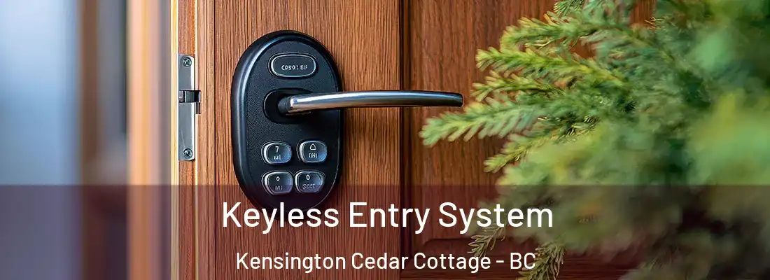  Keyless Entry System Kensington Cedar Cottage - BC
