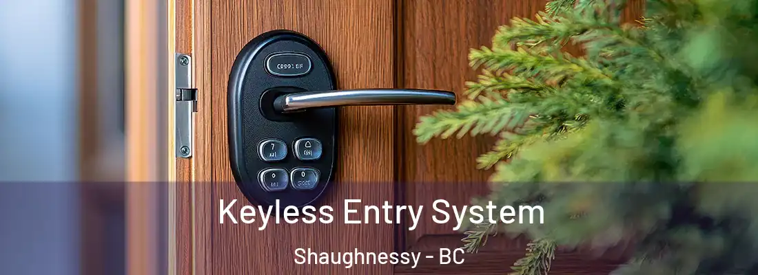  Keyless Entry System Shaughnessy - BC