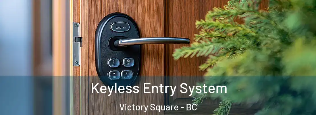  Keyless Entry System Victory Square - BC