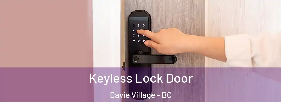  Keyless Lock Door Davie Village - BC