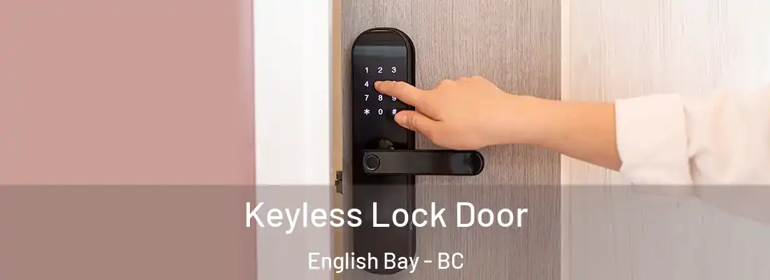  Keyless Lock Door English Bay - BC