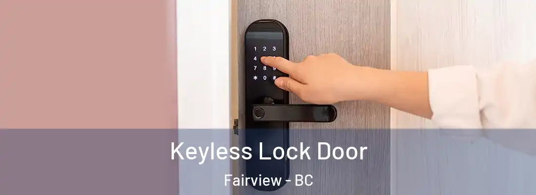  Keyless Lock Door Fairview - BC