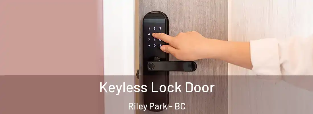  Keyless Lock Door Riley Park - BC