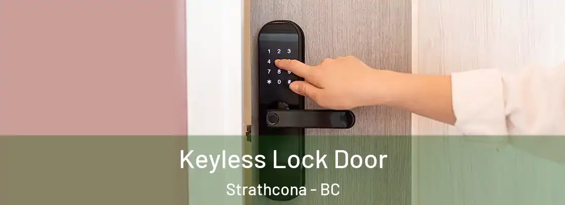 Keyless Lock Door Strathcona - BC