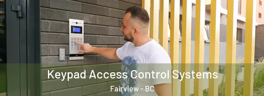  Keypad Access Control Systems Fairview - BC